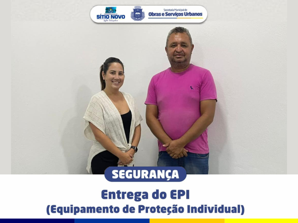 Entrega do EPI (equipamento de proteção individual)