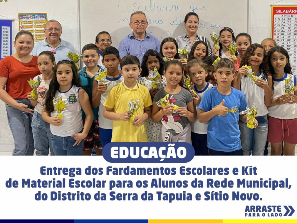 ENTREGA DOS FARDAMENTOS ESCOLARES E KIT DE MATERIAL ESCOLAR PARA OS ALUNOS DAS REDES MUNICIPAIS